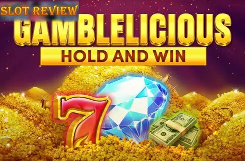 Gamblelicious Hold and Win Slot Review